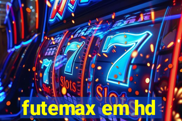 futemax em hd